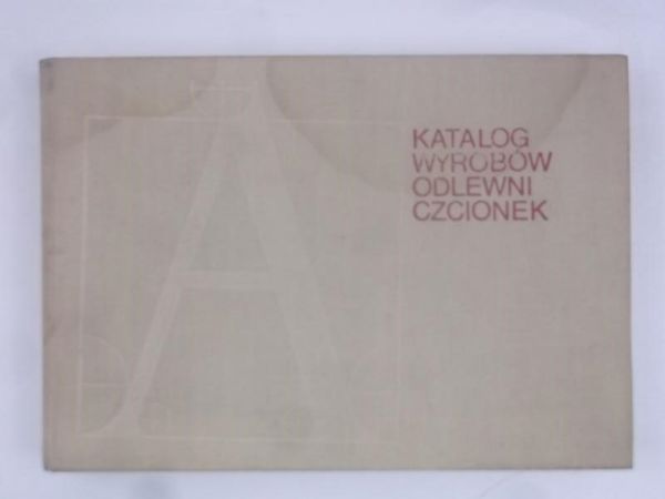 Katalog wyrobów odlewni czcionek
