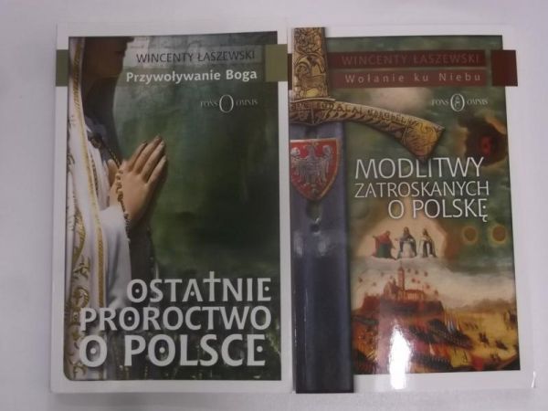 Ostatnie proroctwo o Polsce / Modlitwy zatroskanych o Polskę