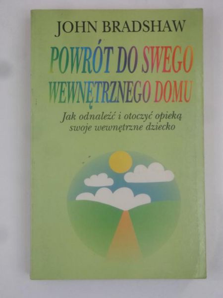 Bradshaw John - Powrót do swego wewnętrznego domu