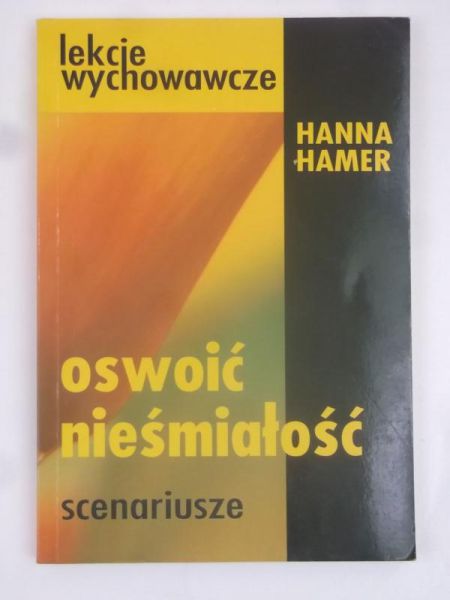 Hamer Hanna - Oswoić nieśmiałość