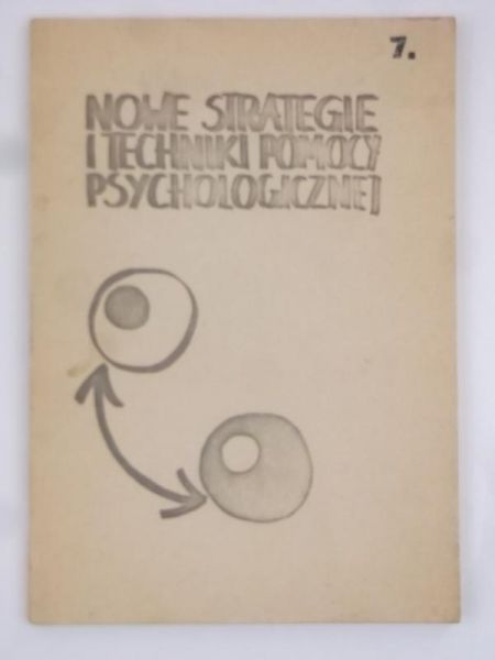 Nowe strategie i techniki pomocy psychologicznej