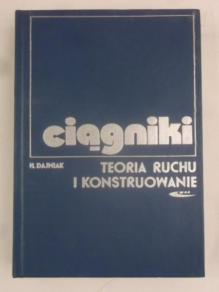 Ciągniki. Teoria ruchu i konstruowanie