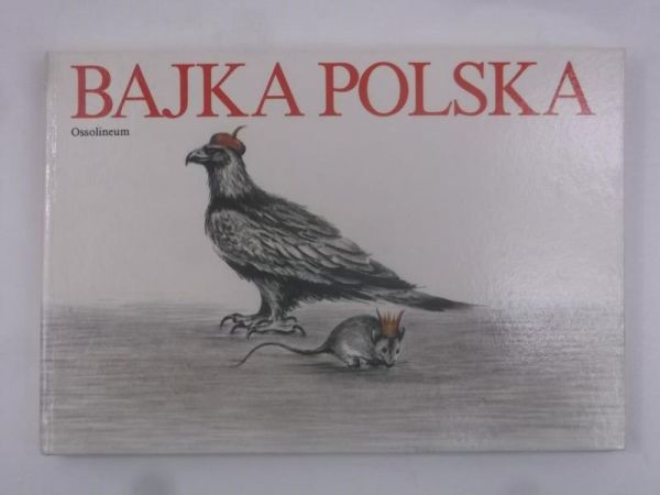 Bajka polska. Od Kadłubka do Herberta