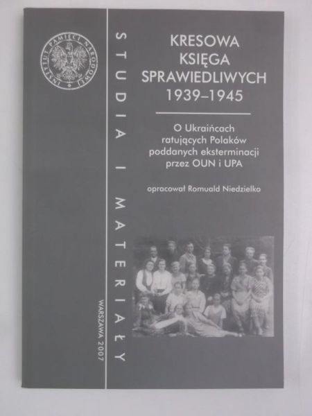 Niedzielko Romuald - Kresowa księga sprawiedliwych 1939-1945