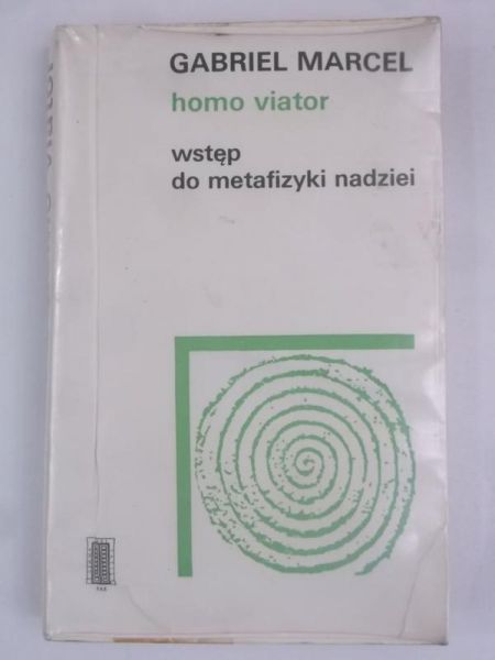 Marcel Gabriel - Homo viator. Wstęp do metafizyki nadziei