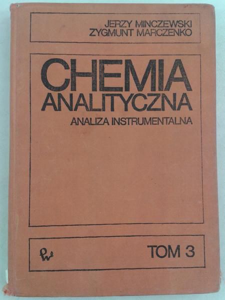 Chemia analityczna. Analiza instrumentalna, Tom 3
