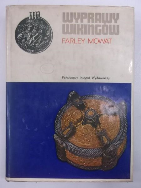 Mowat Farley - Wyprawy Wikingów