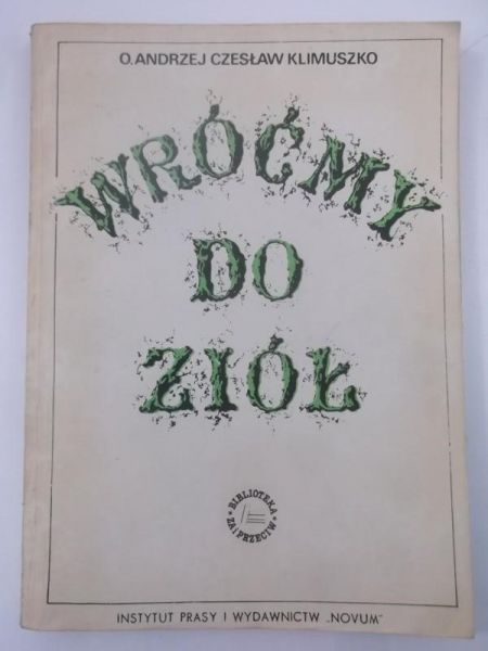 Wróćmy do ziół leczniczych
