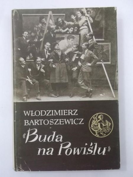 Bartoszewicz Włodzimierz - Buda na Powiślu