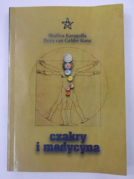 Karagulla Shafica - Czakry i medycyna