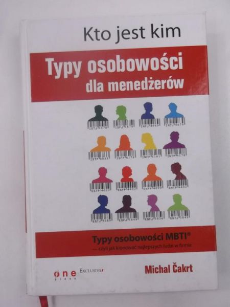 Cakrt Michal - Kto jest kim. Typy osobowości dla menedżerów