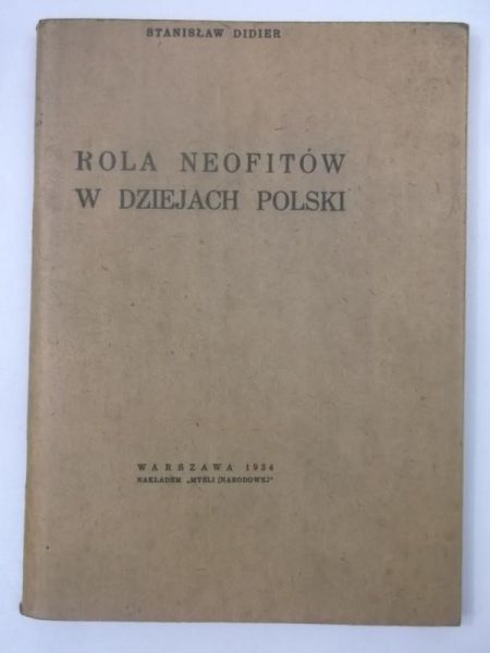 Rola neofitów w dziejach Polski, 1934 r.