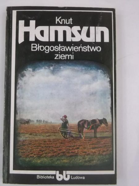 Hamsun Knut - Błogosławieństwo ziemi