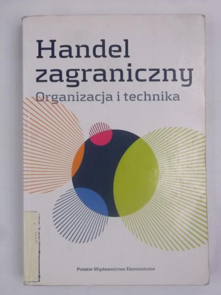 Handel zagraniczny. Organizacja i technika + CD