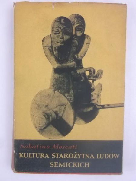 Moscati Sabatino - Kultura starożytna ludów semickich