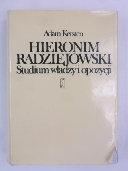 Hieronim Radziejowski. Studium władzy i opozycji