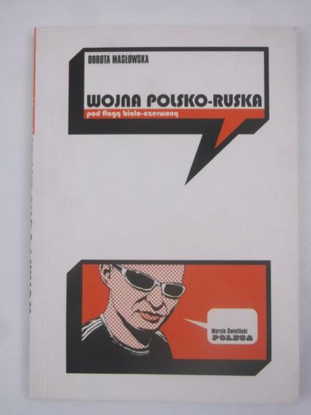 Wojna polsko-ruska pod flagą biało czerwoną