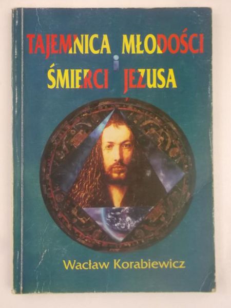 Tajemnica młodości i śmierci Jezusa