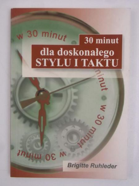 30 minut dla doskonałego stylu i taktu