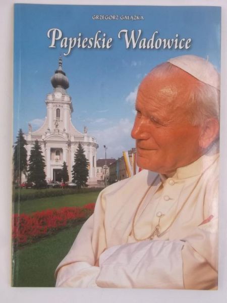 Gałązka Grzegorz - Papieskie Wadowice