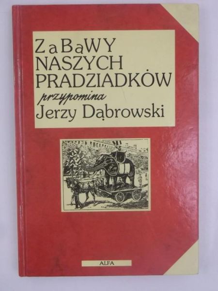 Zabawy naszych pradziadków