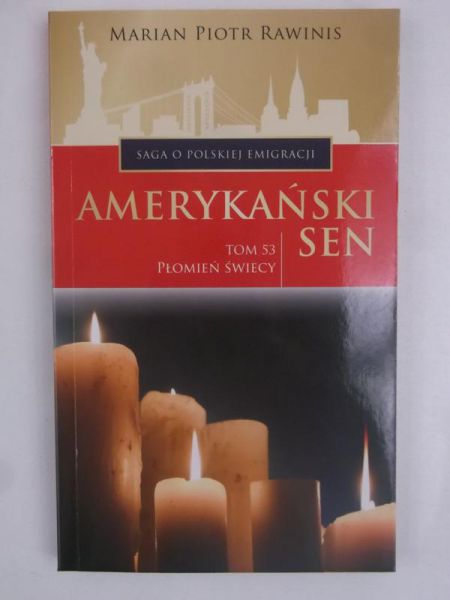 Amerykański sen. Płomień świecy