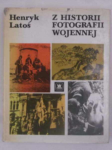 Z historii fotografii wojennej