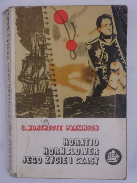 Horatio Hornblower. Jego życie i czasy