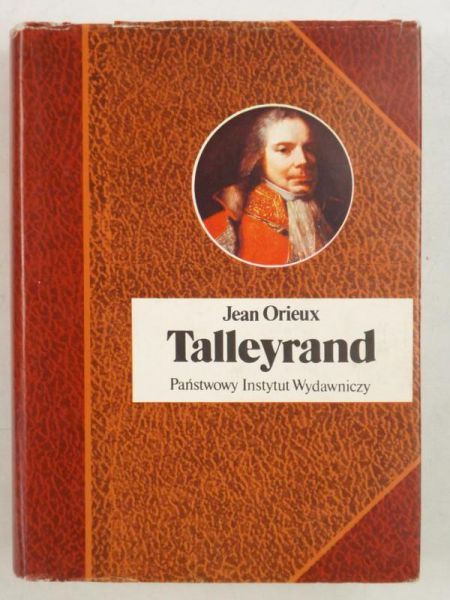 Talleyrand czyli niezrozumiany sfinks