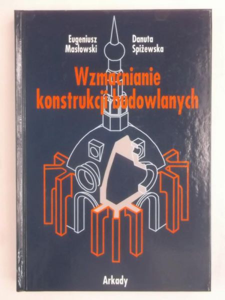 Wzmacnianie konstrukcji budowlanych