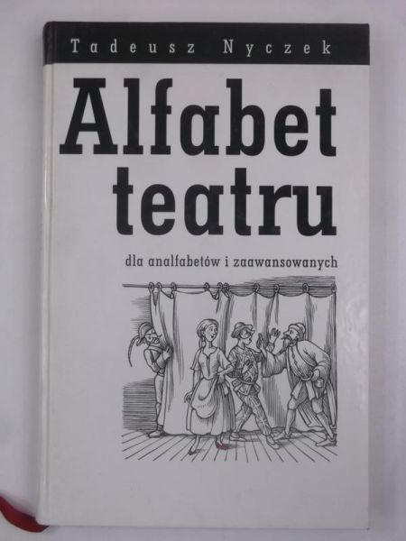 Alfabet teatru dla analfabetów i zaawansowanych