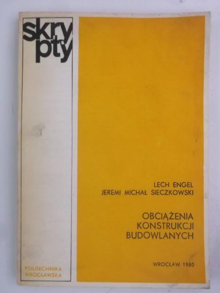 Engel Lech - Obciążenia konstrukcji budowlanych