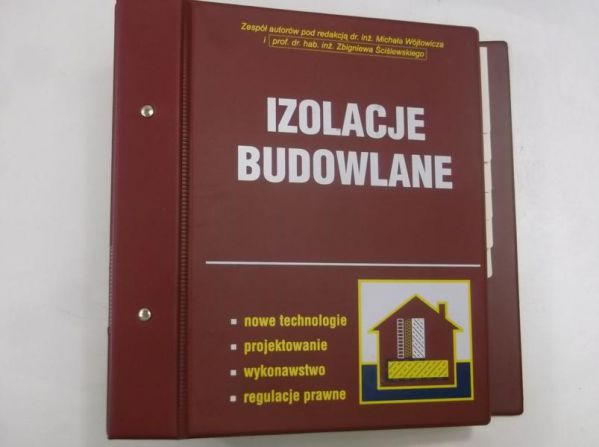 Wójtowicz Michał (red.) - Izolacje budowlane