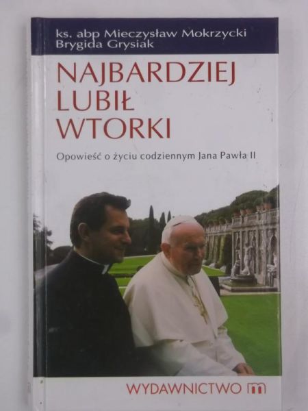 Najbardziej lubił wtorki
