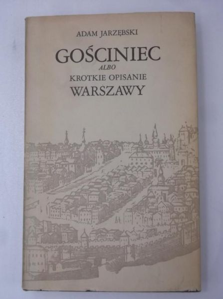 Gościniec albo krótkie opisanie Warszawy