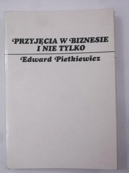 Przyjęcia w biznesie i nie tylko
