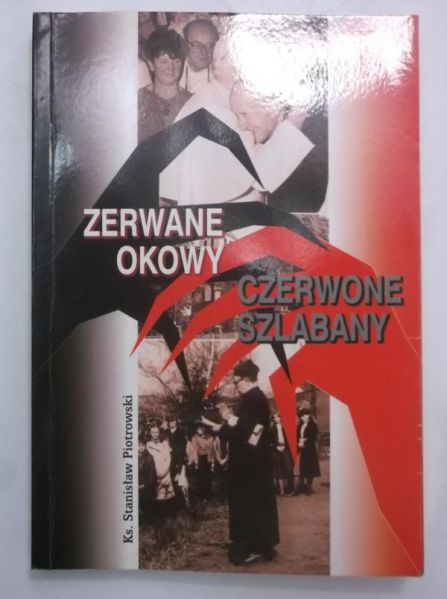Zerwane okowy. Czerwone szlabany