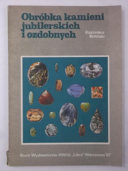 Obróbka kamieni jubilerskich i ozdobnych
