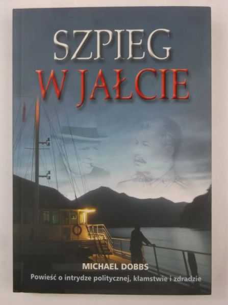 Dobbs Michael - Szpieg w Jałcie
