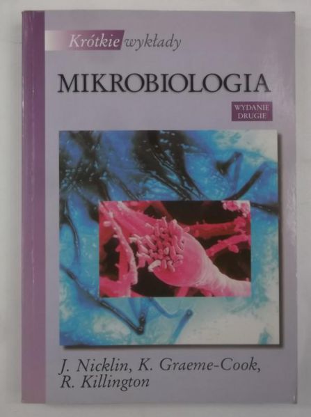 Killington R. - Mikrobiologia. Krótkie wykłady