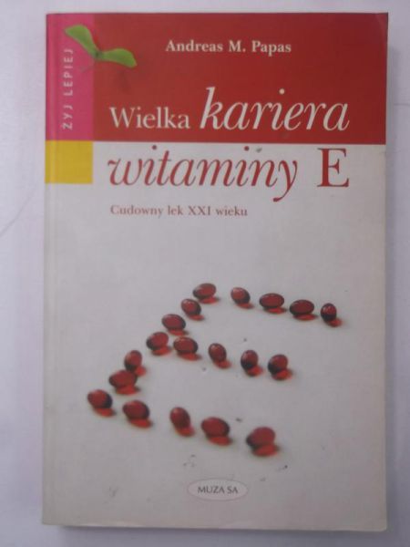 Wielka kariera witaminy E, Cudowny lek XXI wieku