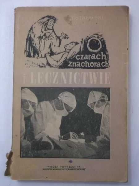 O czarach, znachorach i lecznictwie