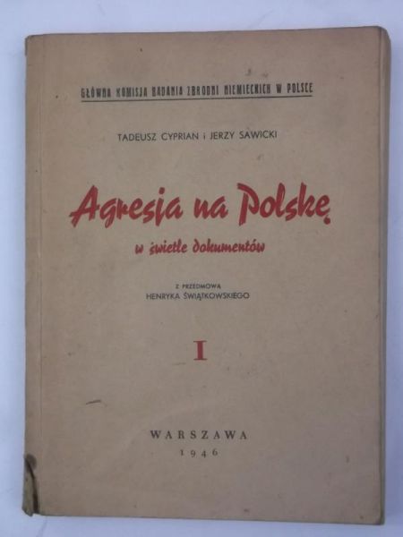 Cyprian Tadeusz - Agresja na Polskę w świetle dokumentów I, 1946 r.