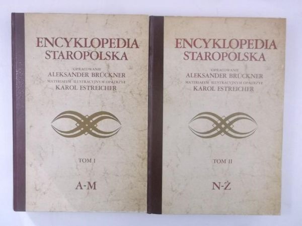 Bruckner  (opr.) - Encyklopedia staropolska, tomy I-II,  reprint z 1939 r.