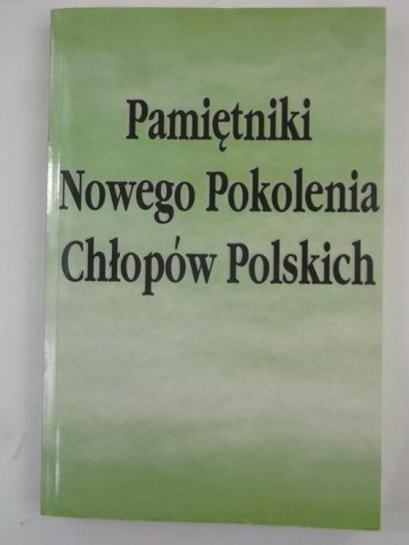 Pamiętniki Nowego Pokolenia Chłopów Polskich