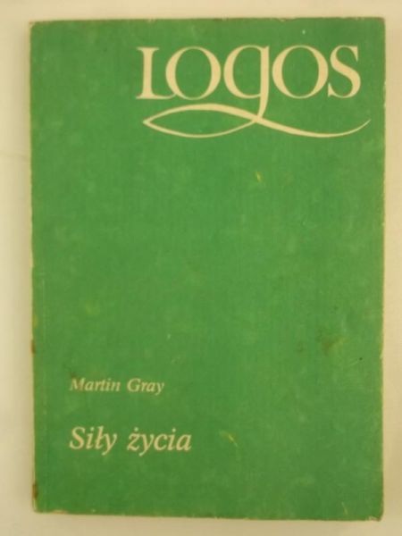 Gray Martin - Siły życia