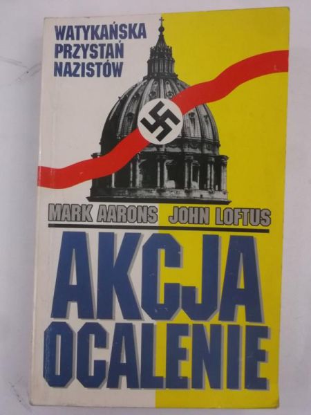 Aarons Mark -  Akcja ocalenie. Watykańska przystań nazistów
