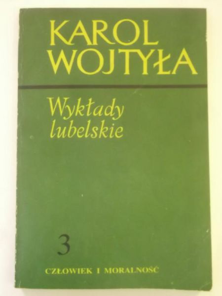 Wojtyła Karol - Wykłady lubelskie, Tom III