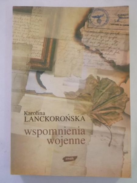 Lanckorońska Karolina  -  Wspomnienia wojenne