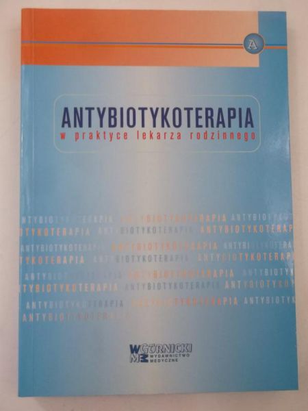 Antybiotykoterapia w praktyce lekarza rodzinnego